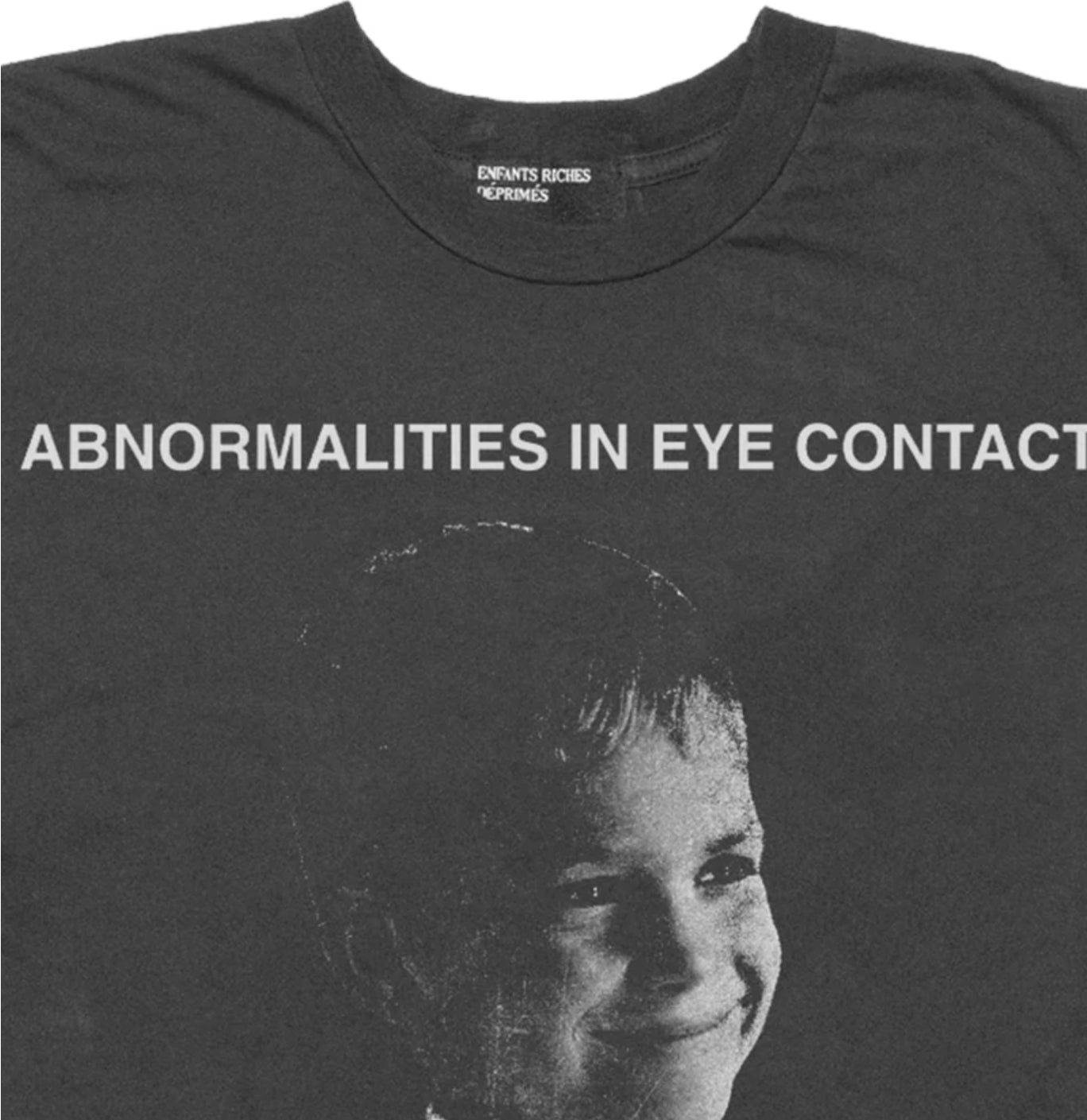 Enfants Riches Déprimés "Abnormalities in Eye Contact" Tshirt